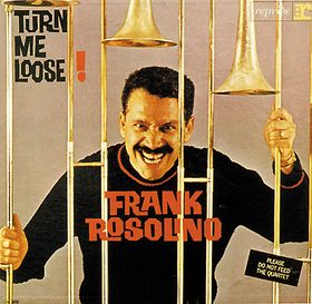 FRANK ROSOLINO - Turn Me Loose! cover 