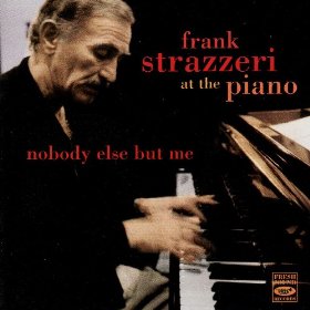 FRANK STRAZZERI - At The Piano - Nobody Else But Me cover 