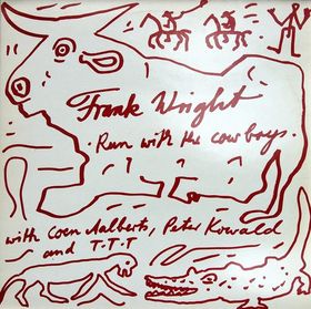 FRANK WRIGHT - Run With the Cowboys cover 