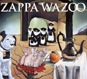 FRANK ZAPPA - Wazoo cover 
