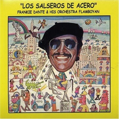 FRANKIE DANTE - Los Salseros de Acero cover 