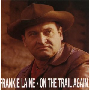 FRANKIE LAINE - On The Trail Again cover 