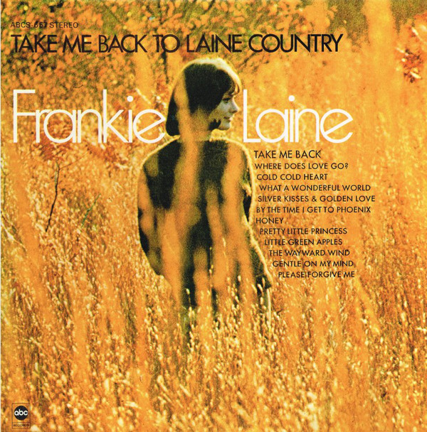 FRANKIE LAINE - Take Me Back To Laine Country cover 
