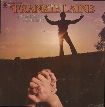 FRANKIE LAINE - You Gave Me A Mountain cover 