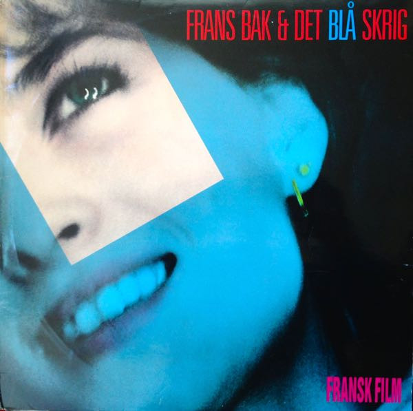 FRANS BAK - Frans Bak & Det Blå Skrig : Fransk Film cover 