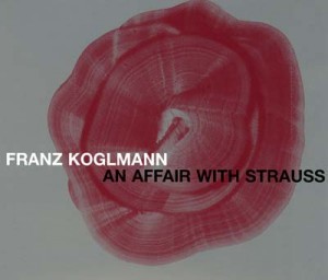 FRANZ KOGLMANN - An Affair With Strauss cover 