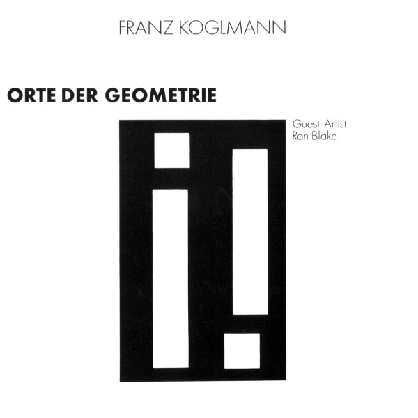FRANZ KOGLMANN - Orte Der Geometrie cover 