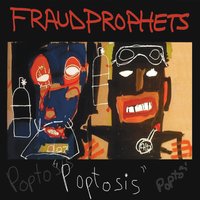 FRAUD PROPHETS - Poptosis cover 