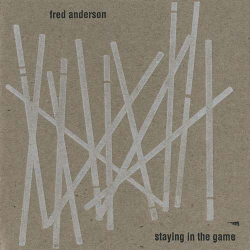 FRED ANDERSON - Staying in the Game cover 