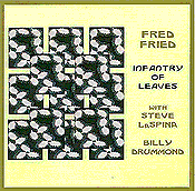 FRED FRIED - Infantry of Leaves cover 