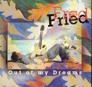 FRED FRIED - Out of My Dreams cover 
