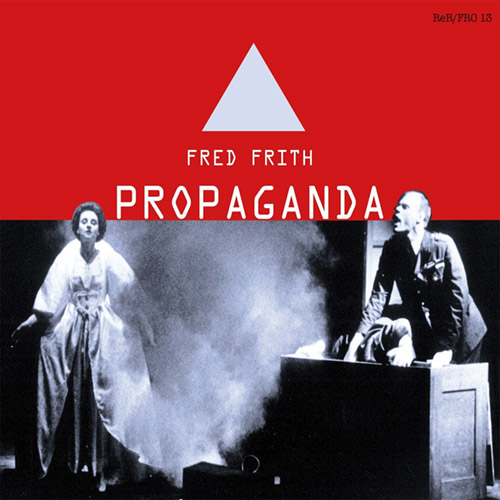 FRED FRITH - Propaganda cover 