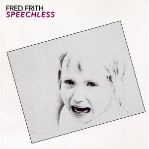 FRED FRITH - Speechless cover 