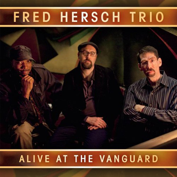 FRED HERSCH - Alive at the Vanguard cover 