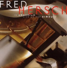 FRED HERSCH - In Amsterdam: Live at the Bimhuis cover 