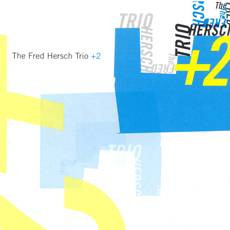 FRED HERSCH - The Fred Hersch Trio +2 cover 