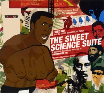 FRED HO (HOUN) - The Sweet Science Suite: A Scientific Soul Music Honoring of Muhammad Ali cover 