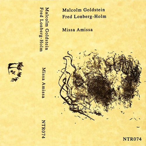 FRED LONBERG-HOLM - Malcolm Goldstein / Fred Lonberg-Holm : Missa Amissa cover 