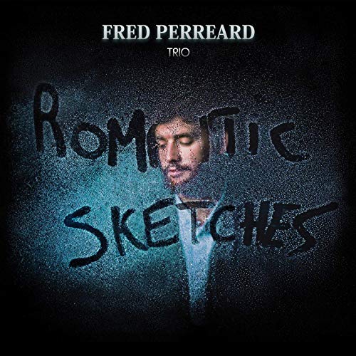 FRED PERREARD - Romantic Sketches cover 