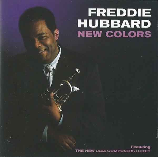 FREDDIE HUBBARD - Freddie Hubbard Featuring The New Jazz Composers Octet : New Colors cover 