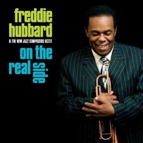 FREDDIE HUBBARD - On the Real Side: 70th Birthday Celebration cover 