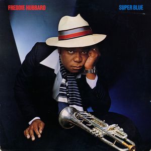 FREDDIE HUBBARD - Super Blue cover 