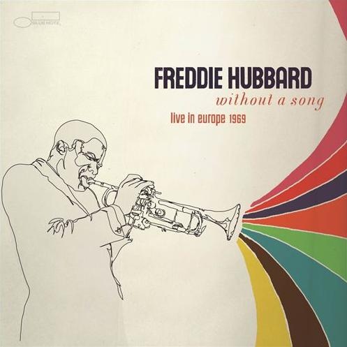 FREDDIE HUBBARD - Without a Song: Live in Europe 1969 cover 