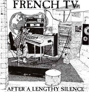 FRENCH TV - After A Lengthy Silence cover 