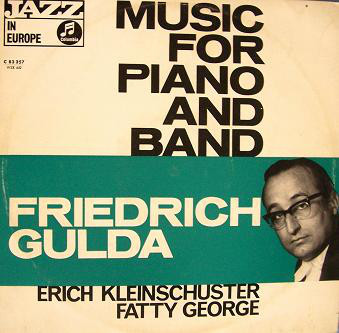 FRIEDRICH GULDA - Music For Piano And Band (aka Jazz For The Virtuoso aka Piano And Big Band!!) cover 