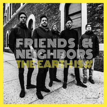 FRIENDS AND NEIGHBORS - The Earth is # cover 