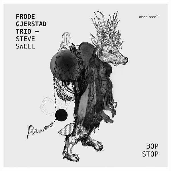 FRODE GJERSTAD - Frode Gjerstad Trio & Steve Swell : Bop Stop cover 