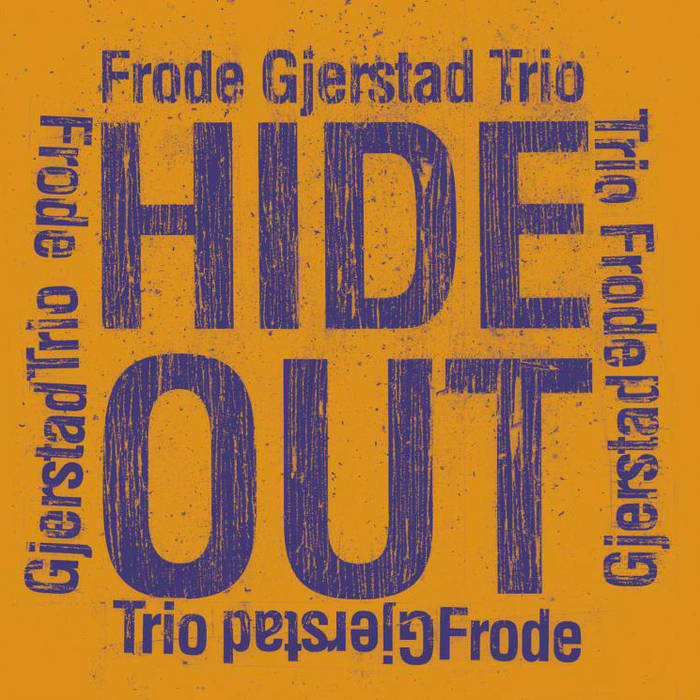 FRODE GJERSTAD - Hide Out cover 