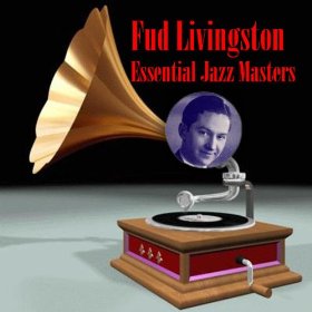 FUD LIVINGSTON - Essential Jazz Masters cover 