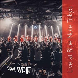 FUNK OFF - Live at Blue Note Tokyo cover 