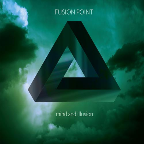 FUSION POINT - Mind And Illusion cover 