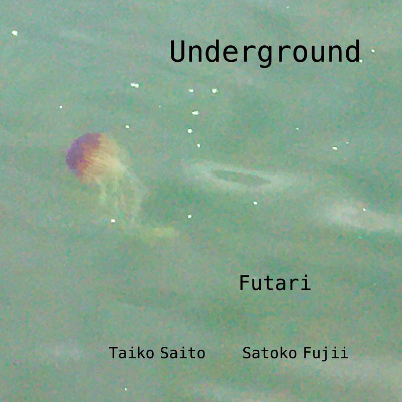 FUTARI (SATOKO FUJII - TAIKO SAITO) - Underground cover 