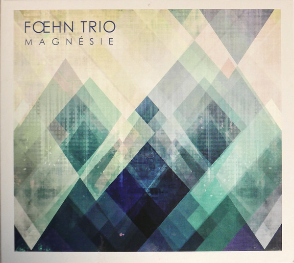 FŒHN TRIO - Magnésie cover 