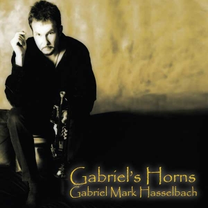 GABRIEL MARK HASSELBACH - Gabriel's Horns cover 