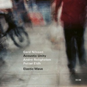 GARD NILSSEN - Gard Nilssen Acoustic Unity : Elastic Wave cover 
