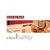 GARE DU NORD - (In Search Of) Excellounge cover 