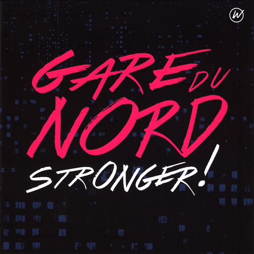 GARE DU NORD - Stronger! cover 