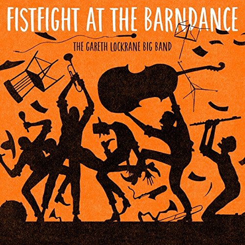 GARETH LOCKRANE - Fist Fight at the Barn Dance cover 