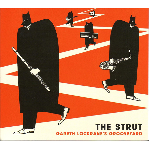 GARETH LOCKRANE - Gareth Lockrane's Grooveyard ‎: The Strut cover 