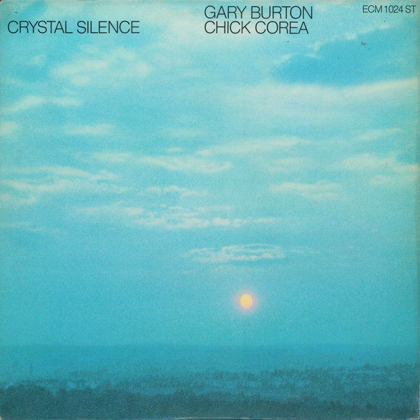 GARY BURTON - Gary Burton / Chick Corea ‎: Crystal Silence cover 