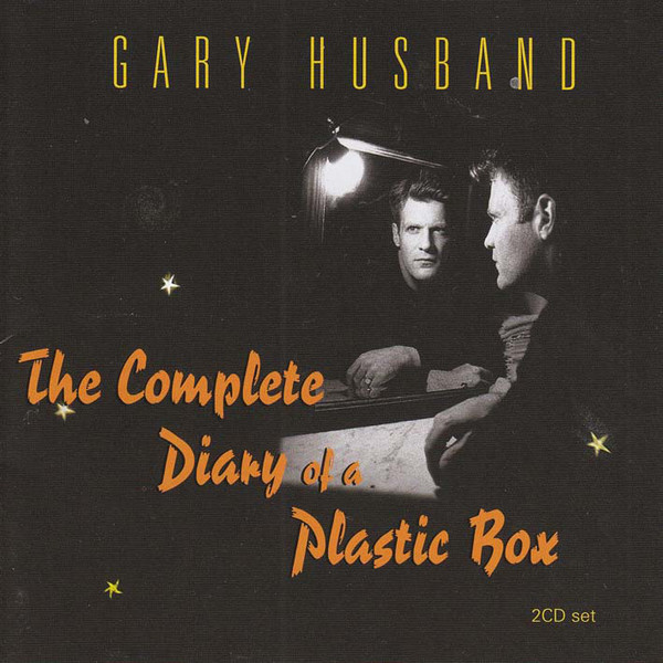 GARY HUSBAND - The Complete Diary of a Plastic Box cover 