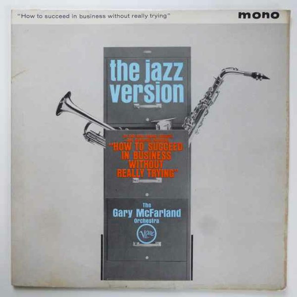 GARY MCFARLAND - The Jazz Version - How To Succed In Business Without Really Trying cover 