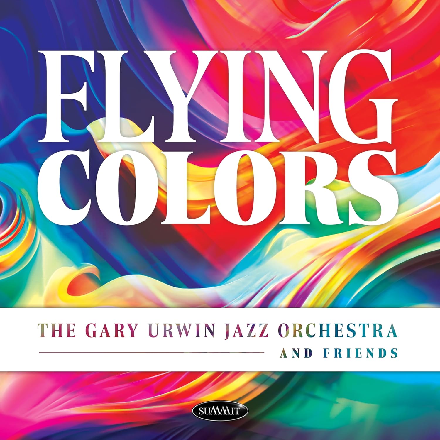 GARY URWIN - Gary Urwin Jazz Orchestra And Friends : Flying Colors cover 