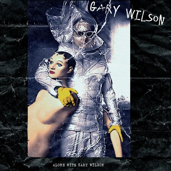 GARY WILSON - Alone With Gary Wilson cover 