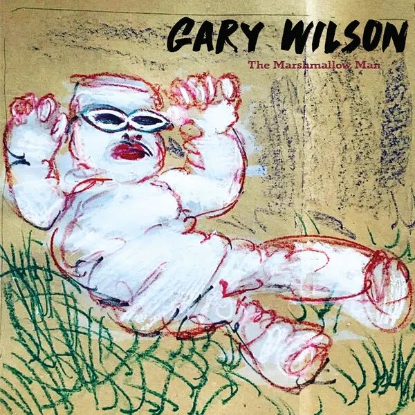 GARY WILSON - The Marshmallow Man cover 