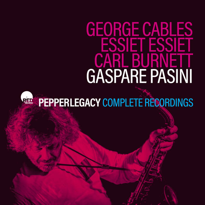 GASPARE PASINI / PEPPERLEGACY - Pepperlegacy : Complete Recordings cover 
